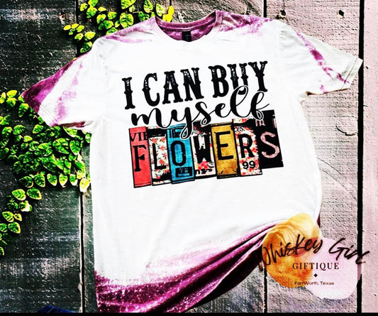 I CAN BUY MYSELF FLOWERS